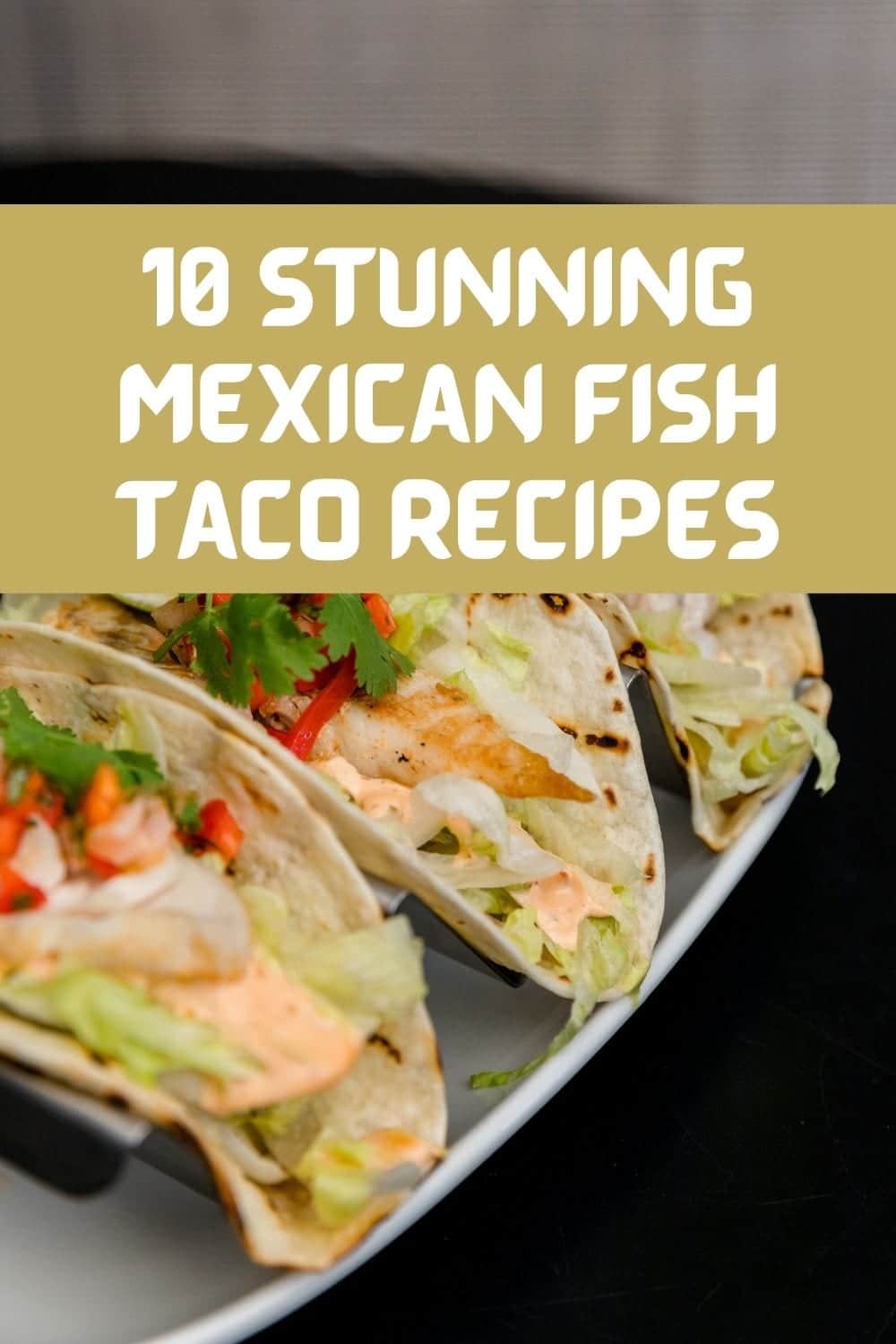 Mexican Fish Taco Recipes