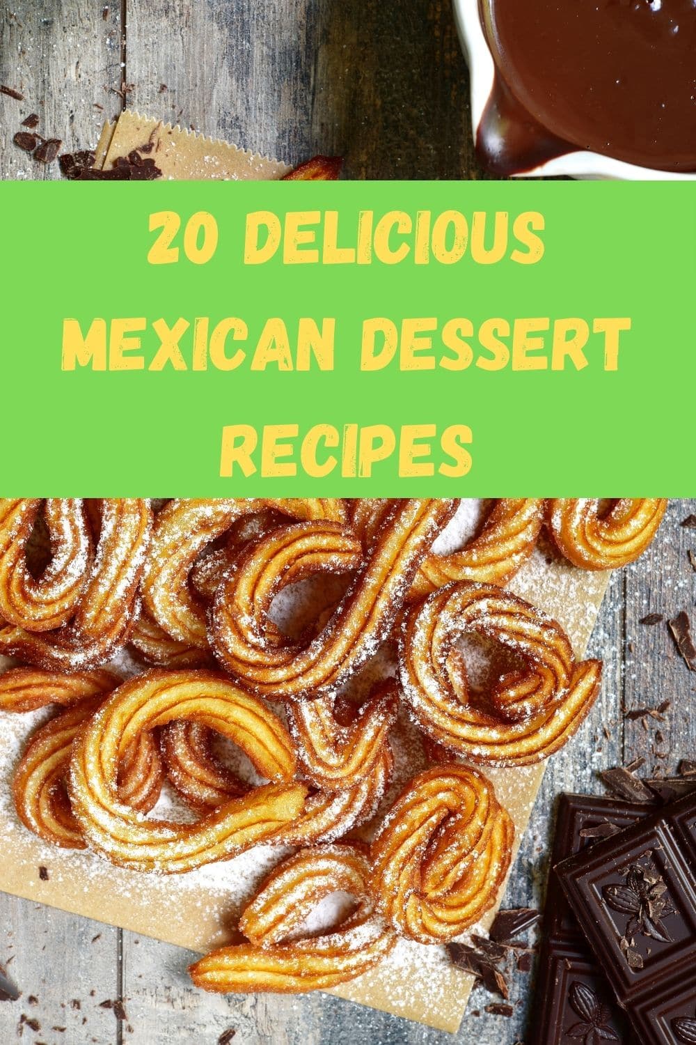 Delicious Mexican Dessert Recipes
