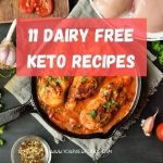 Dairy Free Keto 11 Recipes