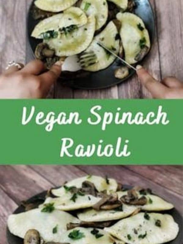 How To Make The Best Homemade Vegan Spinach Ravioli