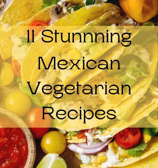 11 Mexican Vegetarian